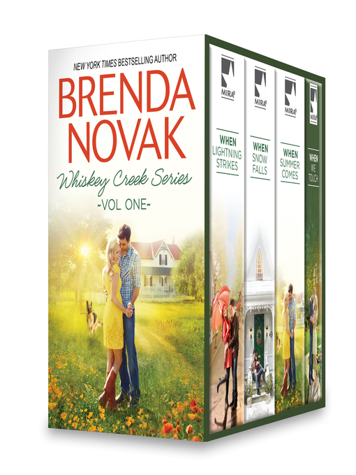 Title details for Whiskey Creek, Volume 1: When We Touch ; When Lightning Strikes ; When Snow Falls ; When Summer Comes by Brenda Novak - Available